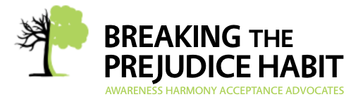 Breaking Prejudice - AWARENESS HARMONY ACCEPTANCE ADVOCATES - Logo